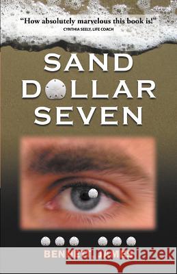 Sand Dollar Seven James Bennett 9781621417040 Booklocker.com - książka