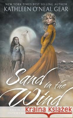 Sand in the Wind: A Western Romance Kathleen O'Neal Gear 9781639777983 Wolfpack Publishing LLC - książka