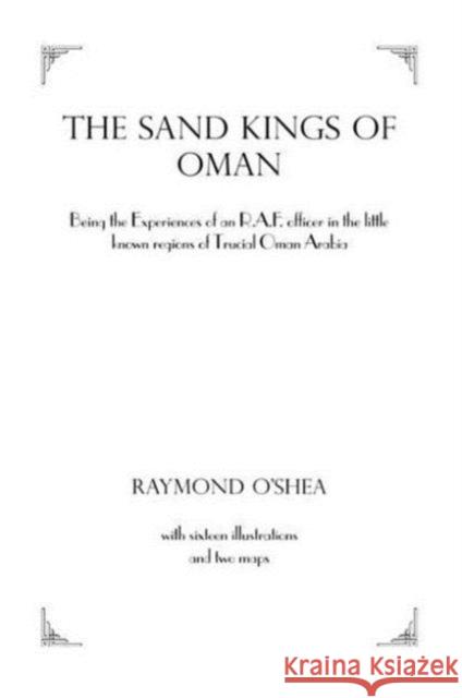 Sand Kings of Oman O'Shea 9780710306753 Kegan Paul International - książka