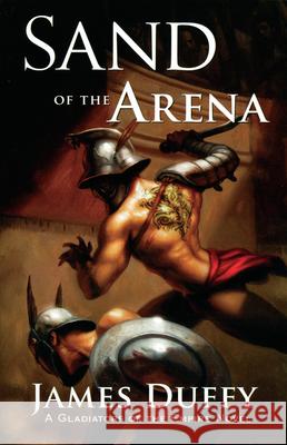 Sand of the Arena James Duffy 9781590131244 McBooks Press - książka