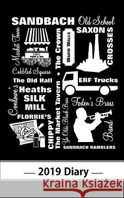 Sandbach Diary 2019: Old School Market Town Shayley Stationery Books 9781723863196 Independently Published - książka
