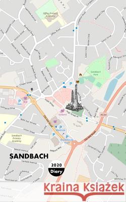 Sandbach: Town Map On Diary Weekly Spreads January to December Shayley Stationery Books 9781079108163 Independently Published - książka