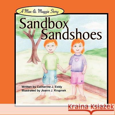 Sandbox Sandshoes Catherine J. Eddy Joann J. Krupnek 9780981848853 Isaac Publishing, Inc. - książka