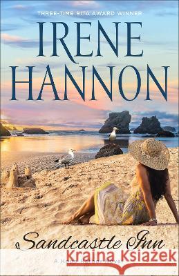 Sandcastle Inn: A Hope Harbor Novel Irene Hannon 9780800741921 Fleming H. Revell Company - książka