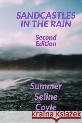 Sandcastles in the Rain Summer Seline Coyle 9781999463915 Summer S Earl - książka