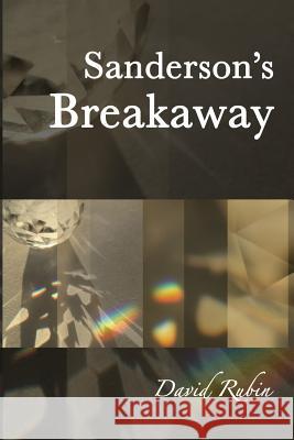 Sanderson's Breakaway David Rubin 9781543276763 Createspace Independent Publishing Platform - książka