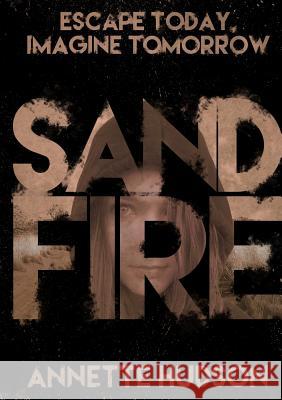 Sandfire Annette Hudson 9781326247966 Lulu.com - książka