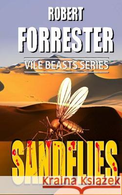 Sandflies Robert Forrester 9781514287699 Createspace - książka