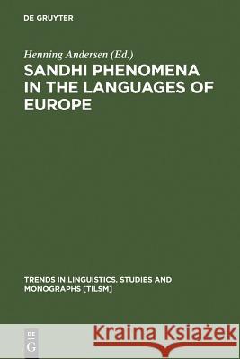 Sandhi Phenomena in the Languages of Europe  9783110098822 Mouton de Gruyter - książka