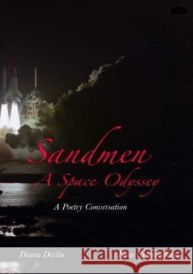 Sandmen: A Space Odyssey Diana Devlin, Irene Cunningham 9781916480643 Hedgehog Poetry Press - książka