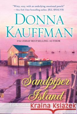 Sandpiper Island Donna Kauffman 9780758292810 Kensington Publishing Corporation - książka