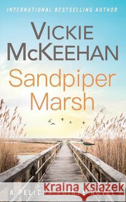 Sandpiper Marsh Vickie M McKeehan   9798834824893 Independently Published - książka