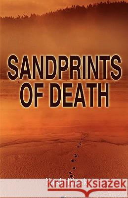 Sandprints of Death Nash Black 9780578083704 If Publishing - książka