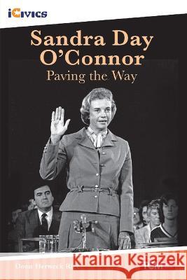 Sandra Day O'Connor: Paving the Way Dona Herwec 9781087615493 Teacher Created Materials - książka