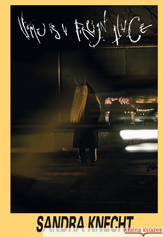 Sandra Knecht: Home is a Foreign Place  9783775759342 Hatje Cantz - książka