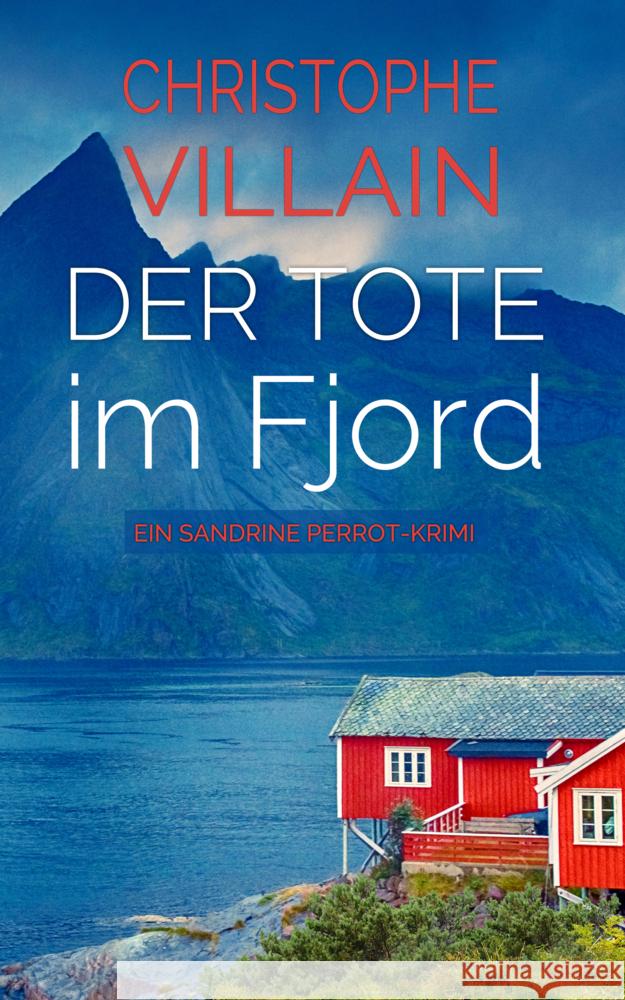 Sandrine Perrot - Der Tote im Fjord Villain, Christophe 9783690287081 Nova MD - książka