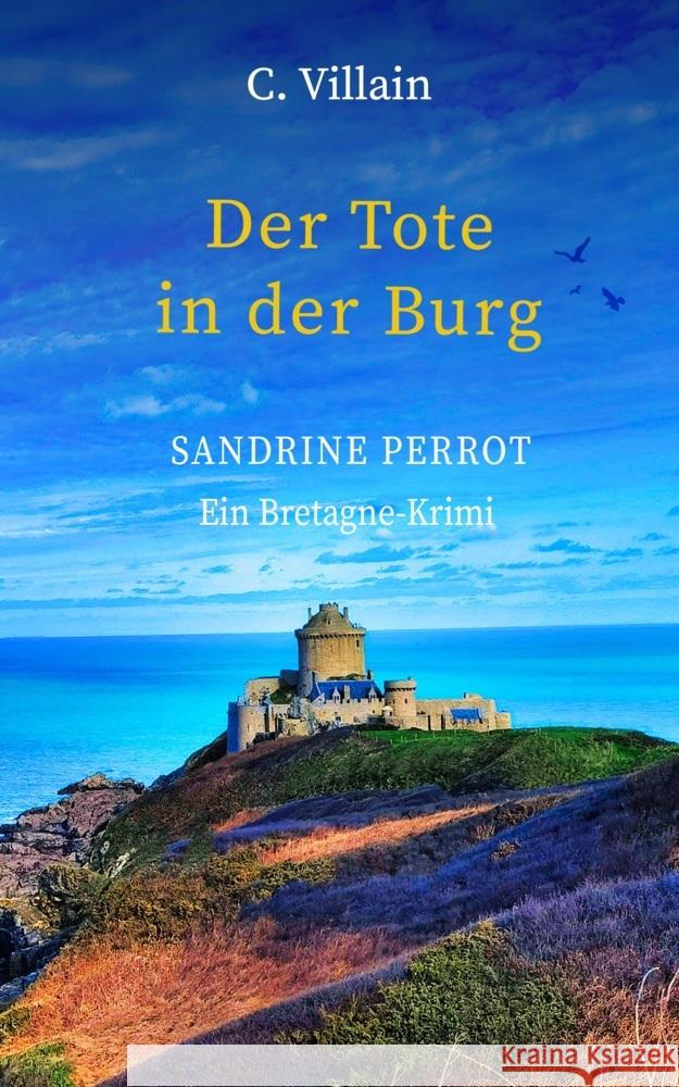Sandrine Perrot - Der Tote in der Burg Villain, Christophe 9783989424630 Nova MD - książka