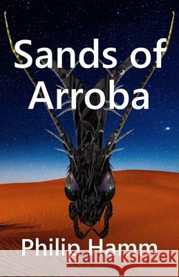 Sands of Arroba Philip Hamm 9781082355639 Independently Published - książka