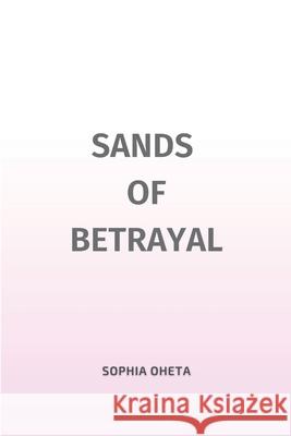 Sands of Betrayal Oheta Sophia 9788601886926 OS Pub - książka