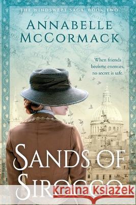 Sands of Sirocco: A Novel of WWI Annabelle McCormack 9781736809556 Annabelle McCormack - książka