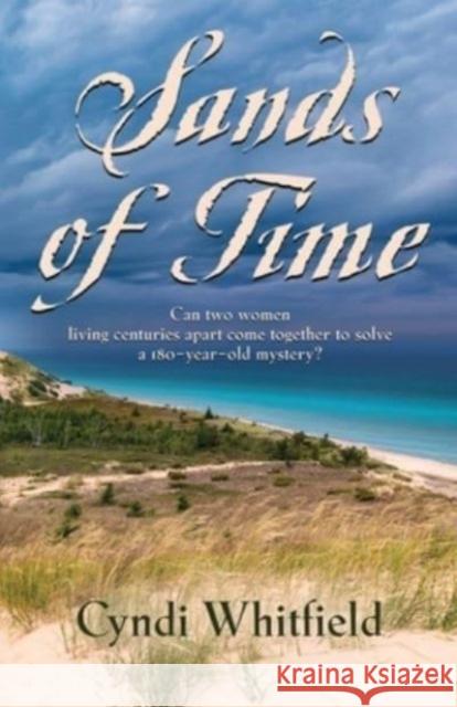 Sands of Time Cyndi Whitfield 9781958890677 Booklocker.com - książka