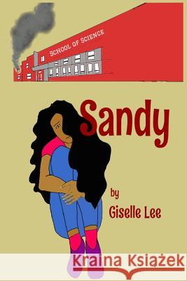 Sandy Giselle Lee 9781517761462 Createspace Independent Publishing Platform - książka