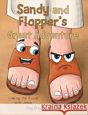 Sandy and Flopper's Great Adventure: Walking the Roads with Jesus Peg Stormy Bradley 9781647737726 Trilogy Christian Publishing - książka