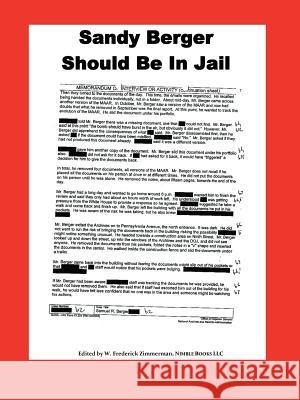 Sandy Berger Should Be In Jail W. Frederick Frederick Zimmerman 9780978813857 Nimble Books - książka