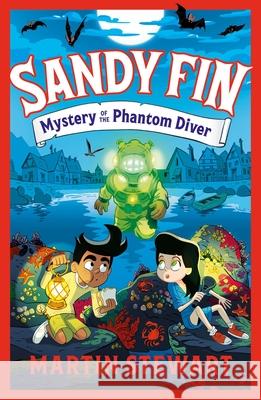 Sandy Fin: Mystery of the Phantom Diver Martin Stewart 9781035913879 Bloomsbury Publishing PLC - książka