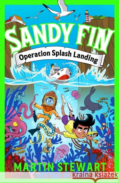 Sandy Fin: Operation Splash Landing Martin Stewart 9781035913855 Bloomsbury Publishing PLC - książka