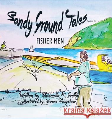 Sandy Ground Tales - Fishermen Avenelle K. Griffith 9781949105742 Divine Works Publishing - książka
