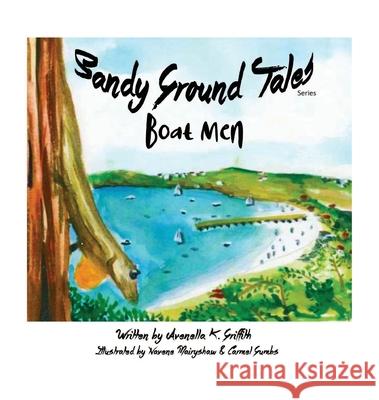 Sandy Ground Tales Series: Boat Men Avenella K. Griffith 9781949105315 Divine Works Publishing - książka