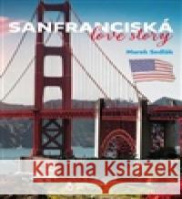 Sanfaranciská love story Marek Sedlák 9788088482345 Štengl Petr - książka