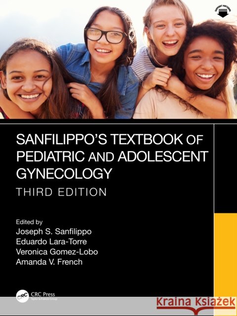 Sanfilippo's Textbook of Pediatric and Adolescent Gynecology Joseph S. Sanfillippo Eduardo Lara Veronica Gomez-Lobo 9781032796376 CRC Press - książka