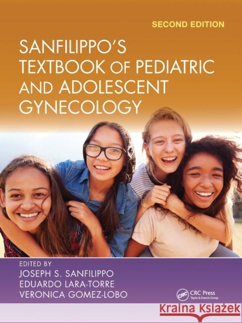 Sanfilippo's Textbook of Pediatric and Adolescent Gynecology Joseph S. Sanfilippo Eduardo Lara-Torre Veronica Gomez-Lobo 9781032240046 CRC Press - książka