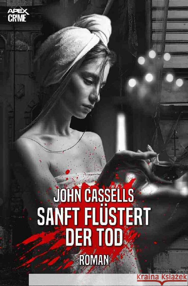 SANFT FLÜSTERT DER TOD Cassells, John 9783756516063 epubli - książka