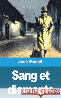 Sang et diamants Jos Moselli 9781006538971 Blurb - książka