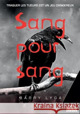 Sang pour sang Lyga-B 9782702436950 Editions Du Masque - książka