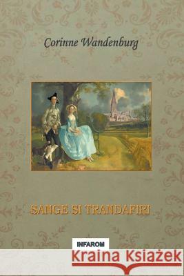 Sange Si Trandafiri Corinne Wandenburg 9789731991740 Infarom Publishing - książka