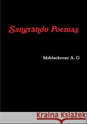 Sangrando Poemas Msblackrose A 9781326081102 Lulu.com - książka
