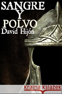 Sangre y Polvo Hijon, David 9781508486459 Createspace - książka