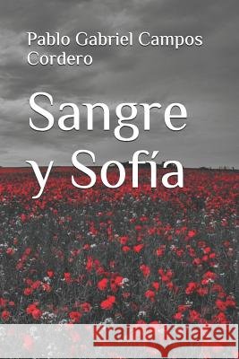 Sangre Y Sofía Campos Cordero, Pablo Gabriel 9781719816687 Independently Published - książka