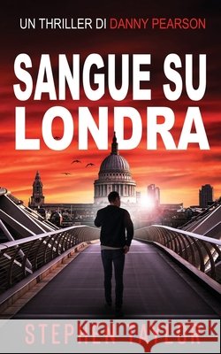 Sangue su Londra: Italian translation of Vodka Over London Ice Stephen Taylor 9781917616577 Stephen Taylor Books - książka
