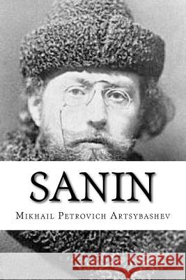 Sanin Mikhail Petrovich Artsybashev Edibooks                                 Sanin Percy Pinkerton 9781533165718 Createspace Independent Publishing Platform - książka