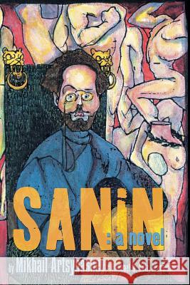 Sanin: The Body in Early America Artsybashev, Mikhail 9780801485596 Cornell University Press - książka