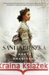 Sanitariuszka Aneta Krasińska 9788383292410 Skarpa Warszawska - książka