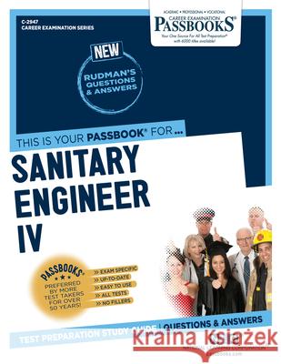 Sanitary Engineer IV (C-2947): Passbooks Study Guide Volume 2947 National Learning Corporation 9781731829474 National Learning Corp - książka