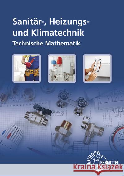 Sanitär-, Heizungs- und Klimatechnik Technische Mathematik Anderer, Ralf, Blickle, Siegfried, Flegel, Robert 9783758510618 Europa-Lehrmittel - książka