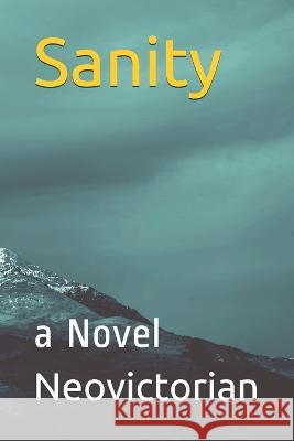 Sanity Neovictorian X 9781980820956 Independently Published - książka