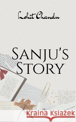 Sanju's Story Lohit Chandu   9781685864330 Notion Press - książka